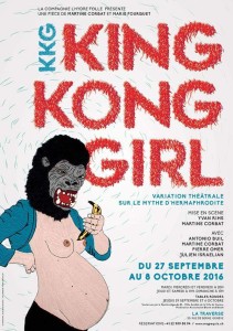 King Kong Girl - Variation théâtale sur le mythe d'Hermaphrodite