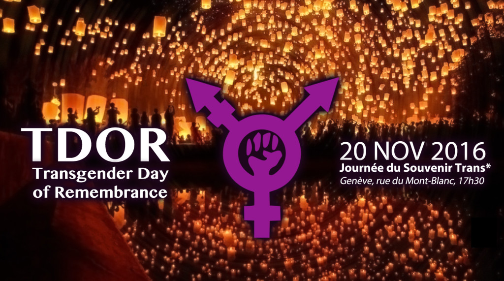 TDOR, Transgender Day of Remembrance. 20 novembre 2016 - Genève